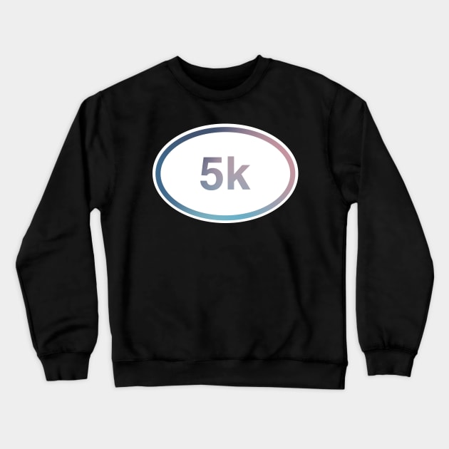 5k Running Race Distance Crewneck Sweatshirt by murialbezanson